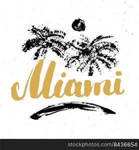 Miami Calligraphy lettering handwritten sign, Hand drawn grunge calligraphic text. Vector illustration .. Miami Calligraphy lettering handwritten sign, Hand drawn grunge calligraphic text. Vector illustration