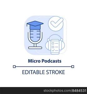 Micro podcasts light blue concept icon. Delivery microlearning option abstract idea thin line illustration. Audio content. Isolated outline drawing. Editable stroke. Arial, Myriad Pro-Bold fonts used. Micro podcasts light blue concept icon