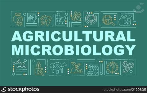 Microbiology in agriculture word concepts green banner. Crop robustness. Infographics with linear icons on background. Isolated typography. Vector color illustration with text. Arial-Black font used. Microbiology in agriculture word concepts green banner