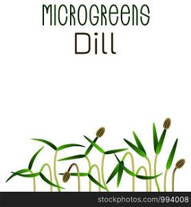 Microgreens Dill. Seed packaging design. Sprouting seeds of a plant. Vitamin supplement, vegan food. Microgreens Dill. Seed packaging design. Sprouting seeds of a plant