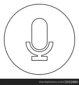 Microphone icon in circle round black color vector illustration image outline contour line thin style simple. Microphone icon in circle round black color vector illustration image outline contour line thin style