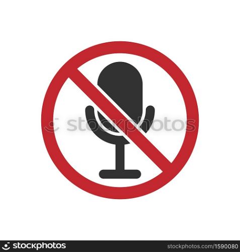 Microphone sign in a red circle. It is forbidden to use the microphone. Vector illustration.
