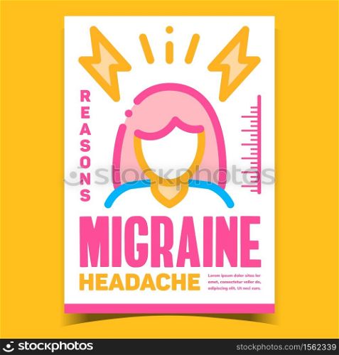 Migraine Headache Creative Advertise Banner Vector. Woman With Migraine Promo Poster. Head Ache Pain Reasons, Health Problem And Treatment Concept Template Style Color Illustration. Migraine Headache Creative Advertise Banner Vector