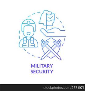 Military security blue gradient concept icon. Armed forces service. Element of national safety abstract idea thin line illustration. Isolated outline drawing. Myriad Pro-Bold font used. Military security blue gradient concept icon