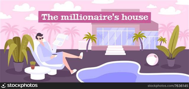 Millionaire house flat poster with rich man reading newspaper near swimming pool at private villa background vector illustration