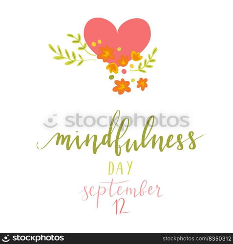 Mindfulness Day September 12 hand written lettering illustration postcard template vector. Mindfulness Day September 12 hand written lettering illustration postcard template