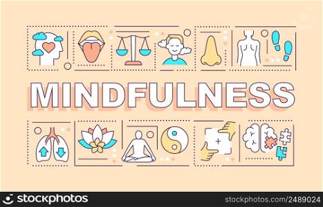 Mindfulness word concepts light peach banner. Meditation and yoga. Infographics with icons on color background. Isolated typography. Vector illustration with text. Arial-Black font used. Mindfulness word concepts light peach banner