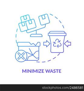 Minimize waste blue gradient icon. Eliminate and reduce losses. Purpose of lean manufacturing abstract idea thin line illustration. Isolated outline drawing. Myriad Pro-Bold font used. Minimize waste blue gradient icon
