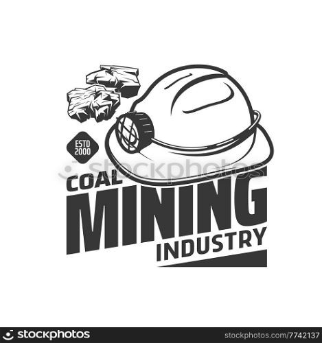 Mining industry icon with miner hat and coal or ore, vector. Coal mine or quarry excavation factory mining equipment and tools, hardhat with lamp, metal ore production and extraction. Mining industry icon, miner hat and coal or ore