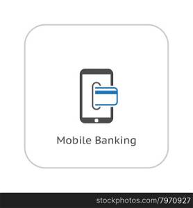 Mobile Banking Icon. Business Concept. Flat Design. Isolated Illustration.