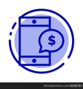 Mobile, Cell, Money, Dollar Blue Dotted Line Line Icon