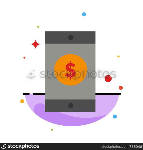 Mobile, Dollar, Sign Abstract Flat Color Icon Template