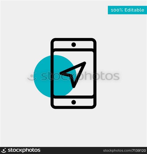 Mobile, Location, Map, Service turquoise highlight circle point Vector icon