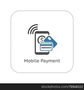 Mobile Payment Icon. Flat Design. Business Concept. Isolated Illustration.. Mobile Payment Icon. Flat Design.