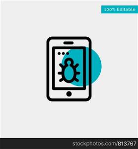 Mobile, Security, Bug turquoise highlight circle point Vector icon