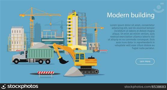 Modern Building Process Banner Vector Illustration. Modern building. Building process web banner in flat style. Unloading of sand. Construction of residential houses banners set. Big building area. Icons of construction machinery. Vector illustration