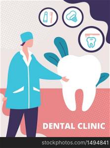 Modern Dental Clinic, Stomatology Service or Dentist Practice Vector Vertical, Ad Banner, Poster Template with Doctor in Uniform Welcoming Patients, Recommending Oral Hygiene Products Illustration