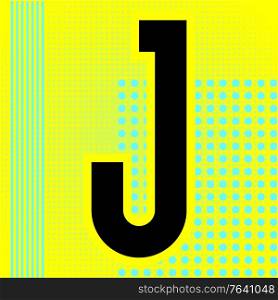 Modern font. Trendy alphabet, black vector letter J on a bright background.. Modern font. Trendy alphabet, black vector letter on a bright background.