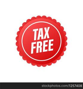 Modern red tax free sign on white background. Vector stock illustration. Modern red tax free sign on white background. Vector stock illustration.