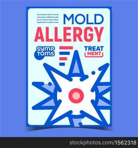 Mold Allergy Creative Advertising Banner Vector. Mold Allergy Symptoms And Treatment, Fungus Bacteria Microorganism On Promo Poster. Allergic Concept Template Style Color Illustration. Mold Allergy Creative Advertising Banner Vector