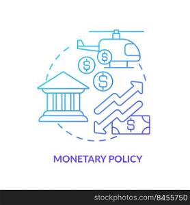 Monetary policy blue gradient concept icon. Central bank regulations. Control economy. Inflation cause abstract idea thin line illustration. Isolated outline drawing. Myriad Pro-Bold font used. Monetary policy blue gradient concept icon