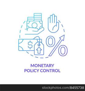 Monetary policy control blue gradient concept icon. Regulation measure. Controlling inflation abstract idea thin line illustration. Isolated outline drawing. Myriad Pro-Bold font used. Monetary policy control blue gradient concept icon
