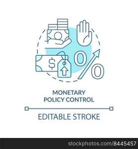 Monetary policy control turquoise concept icon. Regulation measure. Control inflation abstract idea thin line illustration. Isolated outline drawing. Editable stroke. Arial, Myriad Pro-Bold fonts used. Monetary policy control turquoise concept icon