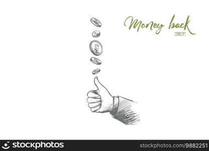 Money back concept. Hand drawn coins flying and gesture means perfect. Service for clients isolated vector illustration.. Money back concept. Hand drawn isolated vector.