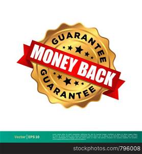 Money Back Guarantee Gold Seal Stamp Vector Template Illustration Design. Vector EPS 10.