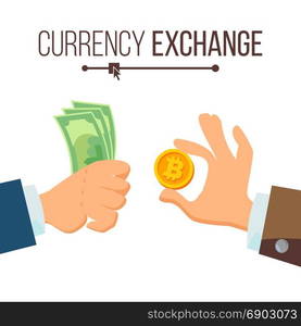 Money Currency Exchange Concept Vector. Dollar And Bitcoin. Finance. Isolated Illustration. Money Currency Exchange Concept Vector. Dollar And Bitcoin. Finance. Isolated