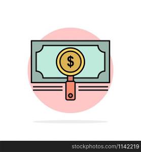 Money, Fund, Search, Loan, Dollar Abstract Circle Background Flat color Icon