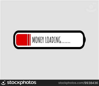 money loading and success in financial. low battery bar and charging energy. concept of earning and saving money. vector flat design