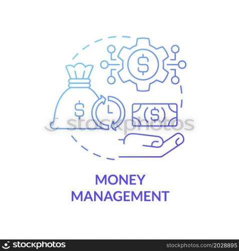 Money management gradient concept concept icon. Small business budget. Financial planning at startup launching abstract idea thin line illustration. Vector isolated outline color drawing. Money management program concept icon