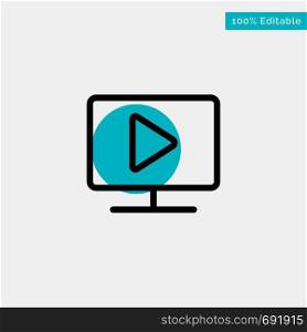 Monitor, Computer, Video, Play turquoise highlight circle point Vector icon
