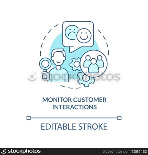 Monitor customer interactions turquoise concept icon. Ways to client-centric business abstract idea thin line illustration. Isolated outline drawing. Editable stroke. Arial, Myriad Pro-Bold fonts used. Monitor customer interactions turquoise concept icon