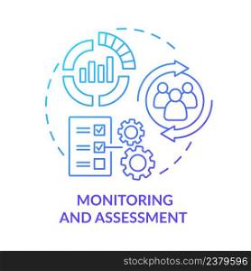 Monitoring and assessment blue gradient concept icon. Evaluate progress. Social planning stage abstract idea thin line illustration. Isolated outline drawing. Myriad Pro-Bold fonts used. Monitoring and assessment blue gradient concept icon