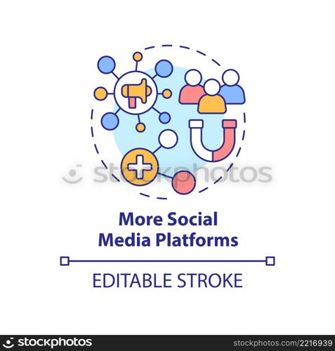More social media platforms concept icon. Engage customers. Digital marketing trend abstract idea thin line illustration. Isolated outline drawing. Editable stroke. Arial, Myriad Pro-Bold fonts used. More social media platforms concept icon