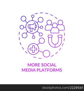 More social media platforms purple gradient concept icon. Internet sales. Digital marketing trend abstract idea thin line illustration. Isolated outline drawing. Myriad Pro-Bold font used. More social media platforms purple gradient concept icon