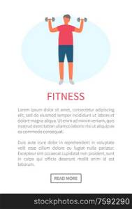 Morning exercise and sport, man with dumbbells vector. Weight lifting, fitness training, sporting equipment and healthy lifestyle, isolated male character. Man with Dumbbells, Morning Exercise and Sport
