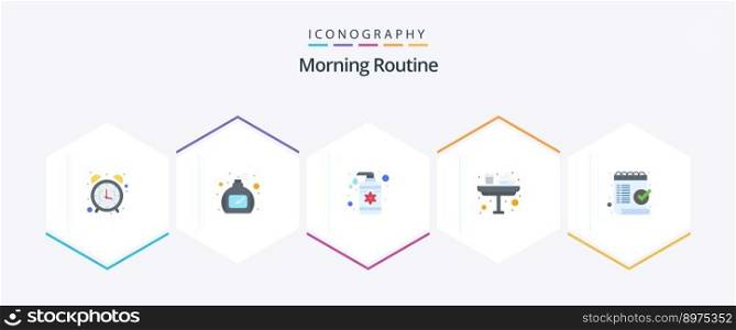 Morning Routine 25 Flat icon pack including check. glass. drop. food. breakfast