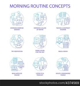 Morning routine blue gradient concept icons set. Everyday rituals for productivity idea thin line color illustrations. Isolated outline drawings. Roboto-Medium, Myriad Pro-Bold fonts used. Morning routine blue gradient concept icons set