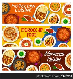 Moroccan cuisine restaurant meals banners. Lamb stew with dates, fried chicken with preserved lemon and fig almond pie, pearl barley, harira and chicken tomato soups, pork with prunes, mint tea vector. Moroccan cuisine restaurant meals vector banners