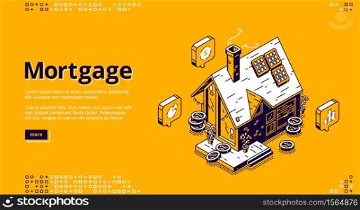 Mortgage isometric landing page. Cottage house with scatter coins and hourglass. Hypothec loan, debt, personal bank consumer credit offer for buying home by installments. 3d vector line art web banner. Mortgage isometric landing page with cottage house