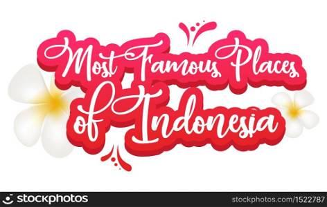 Most famous places of Indonesia flat poster vector template. Tropical country. Banner, brochure page, leaflet design layout with text. Sticker with calligraphic lettering and plumeria