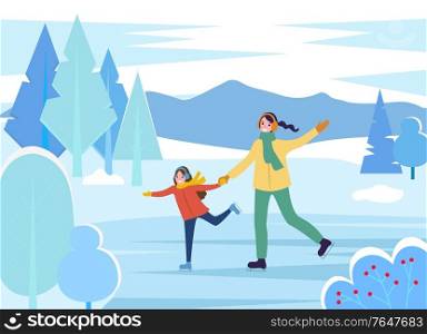Mother and daughter spending winter vacation together. Mom and kid on ice rink improving figure skating skills. Landscape with mountains and pine trees, bushes with red berries, vector in flat. Mom and Daughter Figure Skating on Rink Together