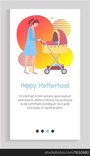 Mother and kid, woman walking with perambulator and child sleeping in pram flat style. Childhood and motherhood childcare family person. App slider for website, landing page application flat style. Woman Walking with Child Sleeping in Perambulator
