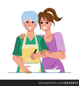 mother daughter kitchen vector. family happy mom, old woman, home food, girl cook together mother daughter kitchen character. people flat cartoon illustration. mother daughter kitchen vector