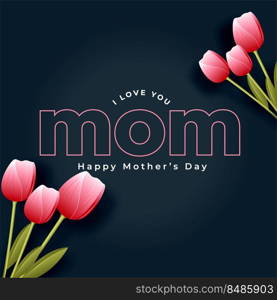 mother day lovely card with tulip flowers