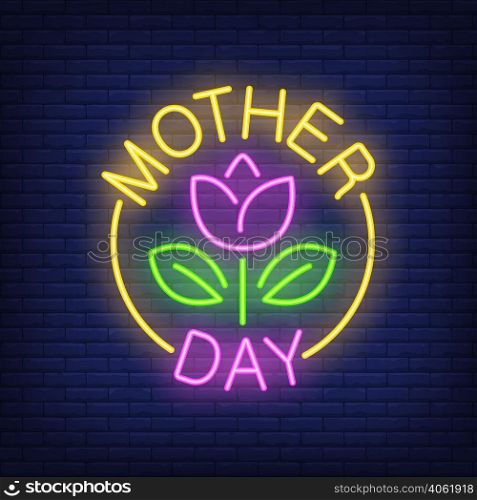 Mother day neon sign. Flower with leaves in bright yellow round. Night bright advertisement. Vector illustration in neon style for holiday and maternity