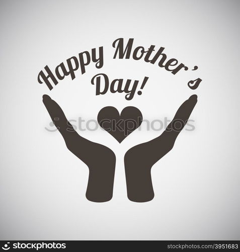 Mother&rsquo;s day emblem with two hand holding heart . Vector illustration.